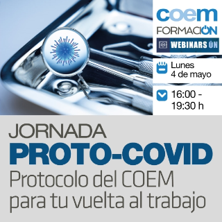 Jornada Proto-Covid. Protocolo del COEM para tu vuelta al trabajo